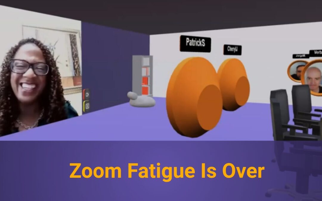Zoom Fatigue Is Real. Here’s the Upgrade Your Team Deserves